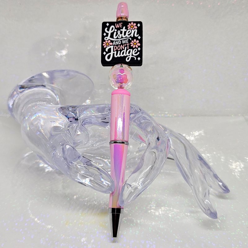 We Listen and We Don’t Judge Ink Pen