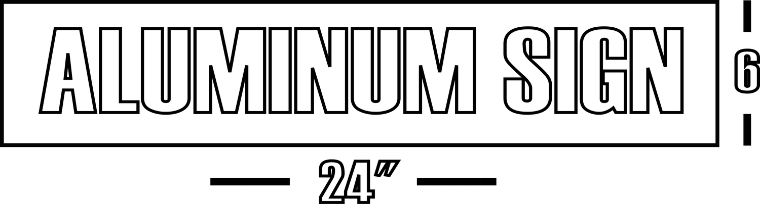 Custom Aluminum Sign 24&quot; x 6&quot;