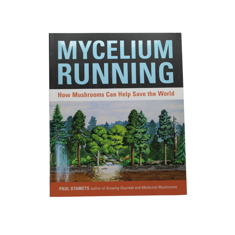 Mycelium Running by Paul Stamets
