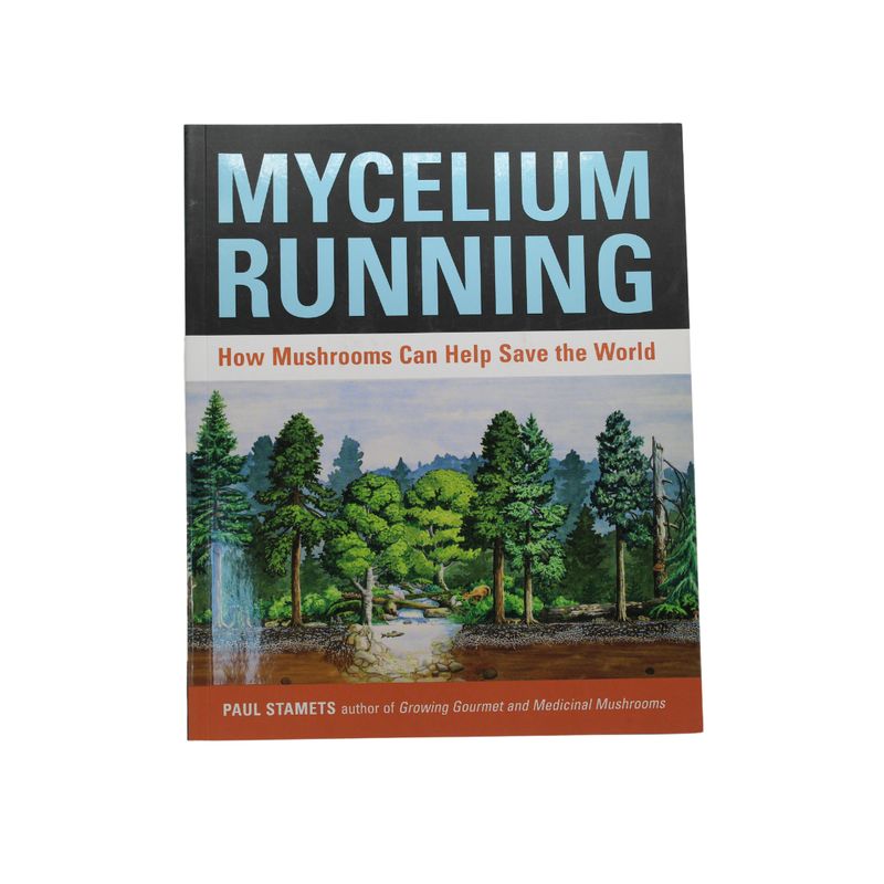 Mycelium Running by Paul Stamets