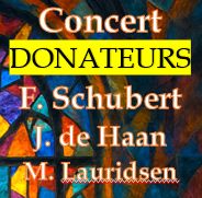 Concert Schubert/De Haan/Lauridsen - Donateurs Concert Schubert/De Haan/Lauridsen - Donateurs