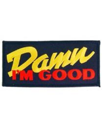PM3018 Damn I'm Good Patch