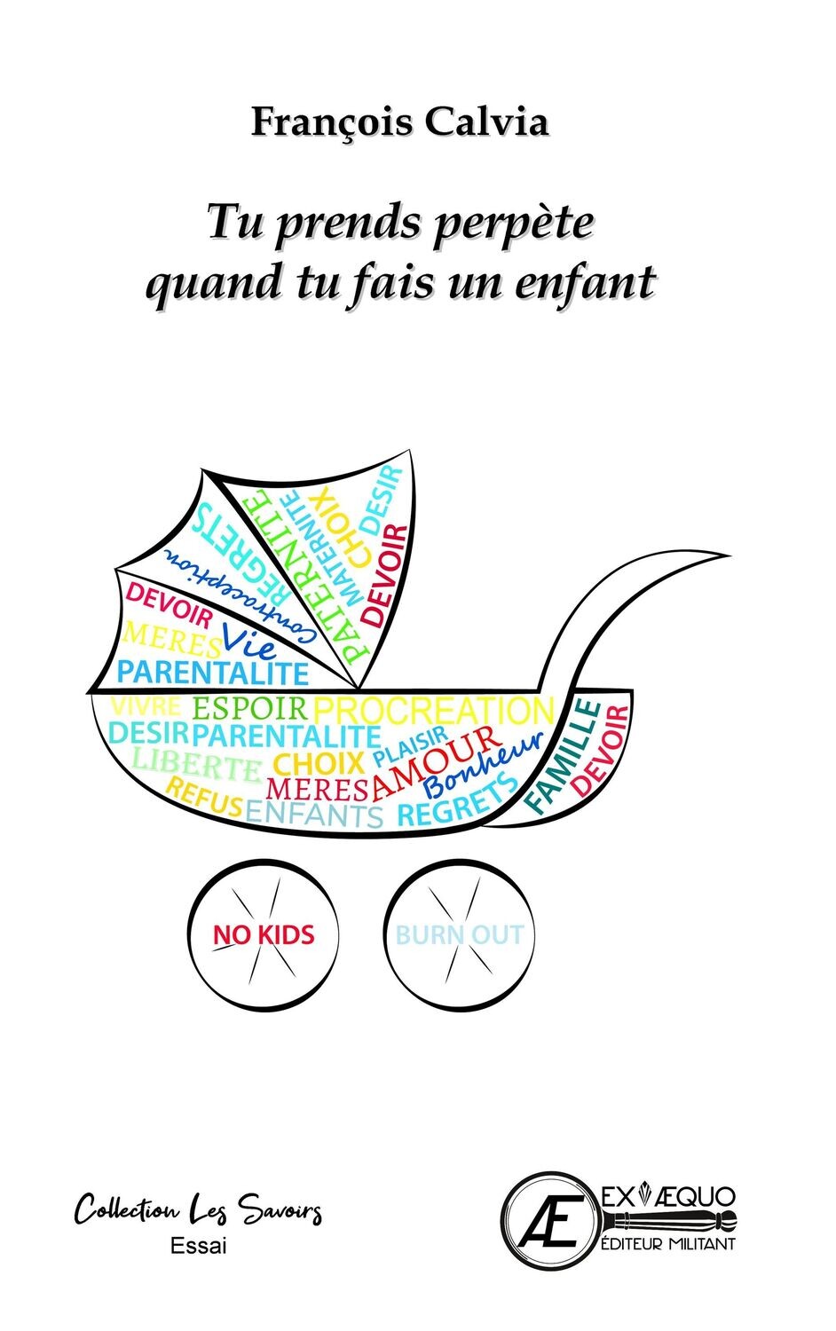 Tu prends perpète quand tu fais un enfant