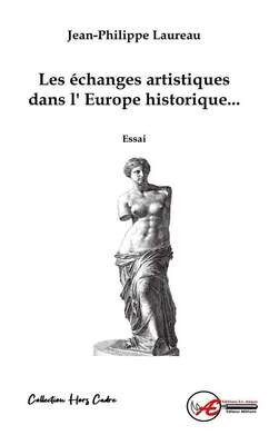 Les échanges artistiques dans l'Europe historique