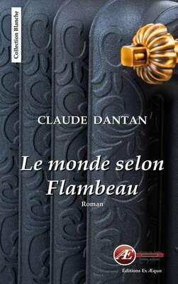 Le monde selon Flambeau