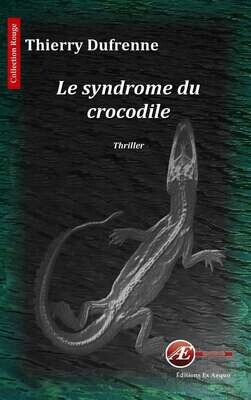 Le syndrome du crocodile Le syndrome du crocodile