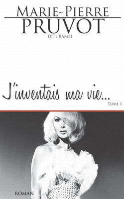 J'inventais ma vie - tome 1