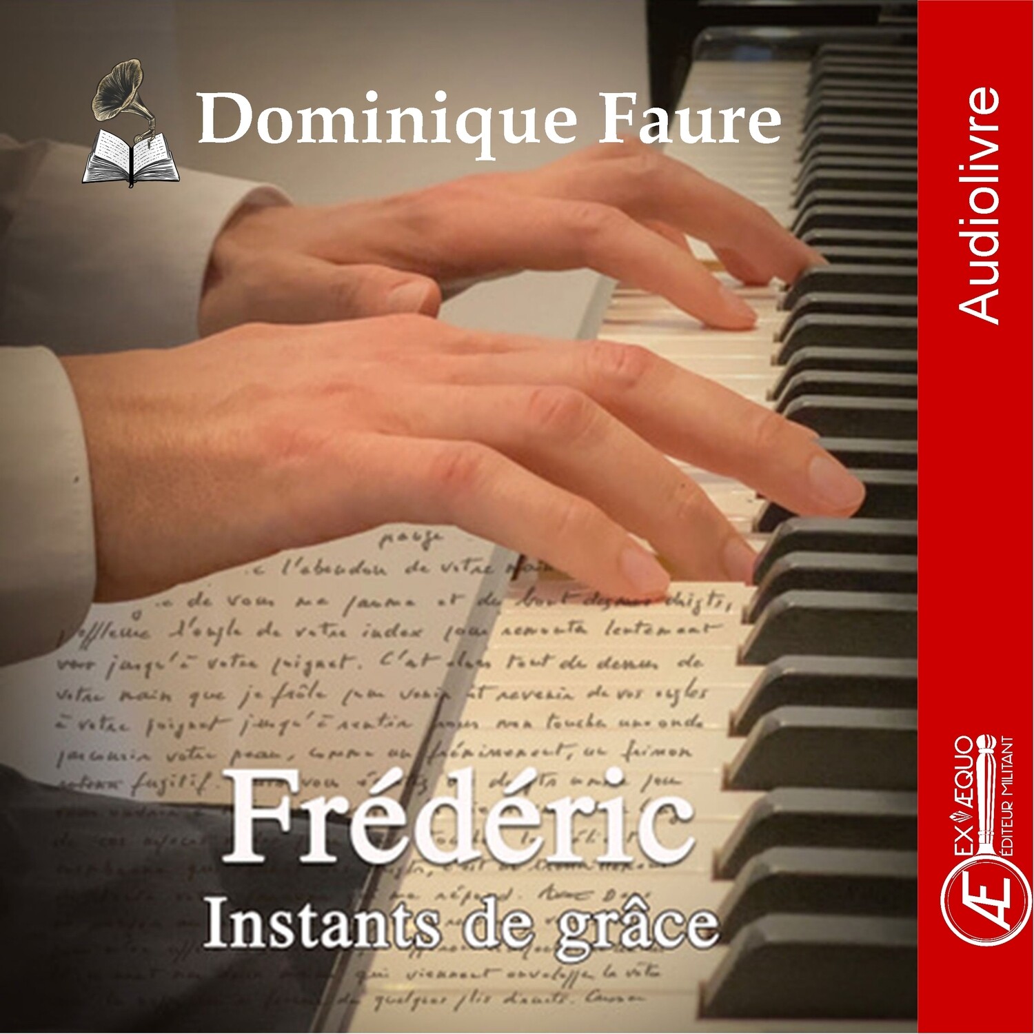 Frédéric, instants de grâce - audiolivre de Dominique Faure