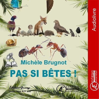 Pas si bête - audiolivre de Michèle Brugnot