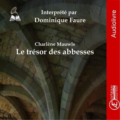 Le trésor des abbesses - audiolivre