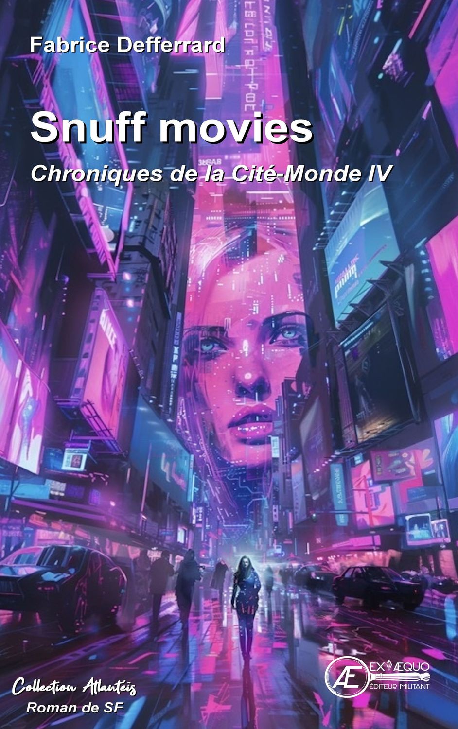 Snuff movies - Chroniques de la Cité-Monde IV