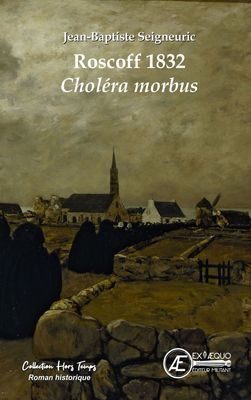 Roscoff 1832 - Choléra morbus