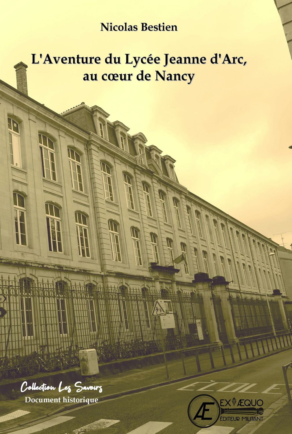 L'aventure du Lycée Jeanne d'Arc, au coeur de Nancy