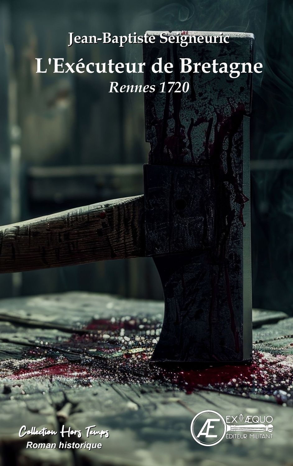 L'exécuteur de Bretagne - Rennes 1720 L'exécuteur de Bretagne - Rennes 1720