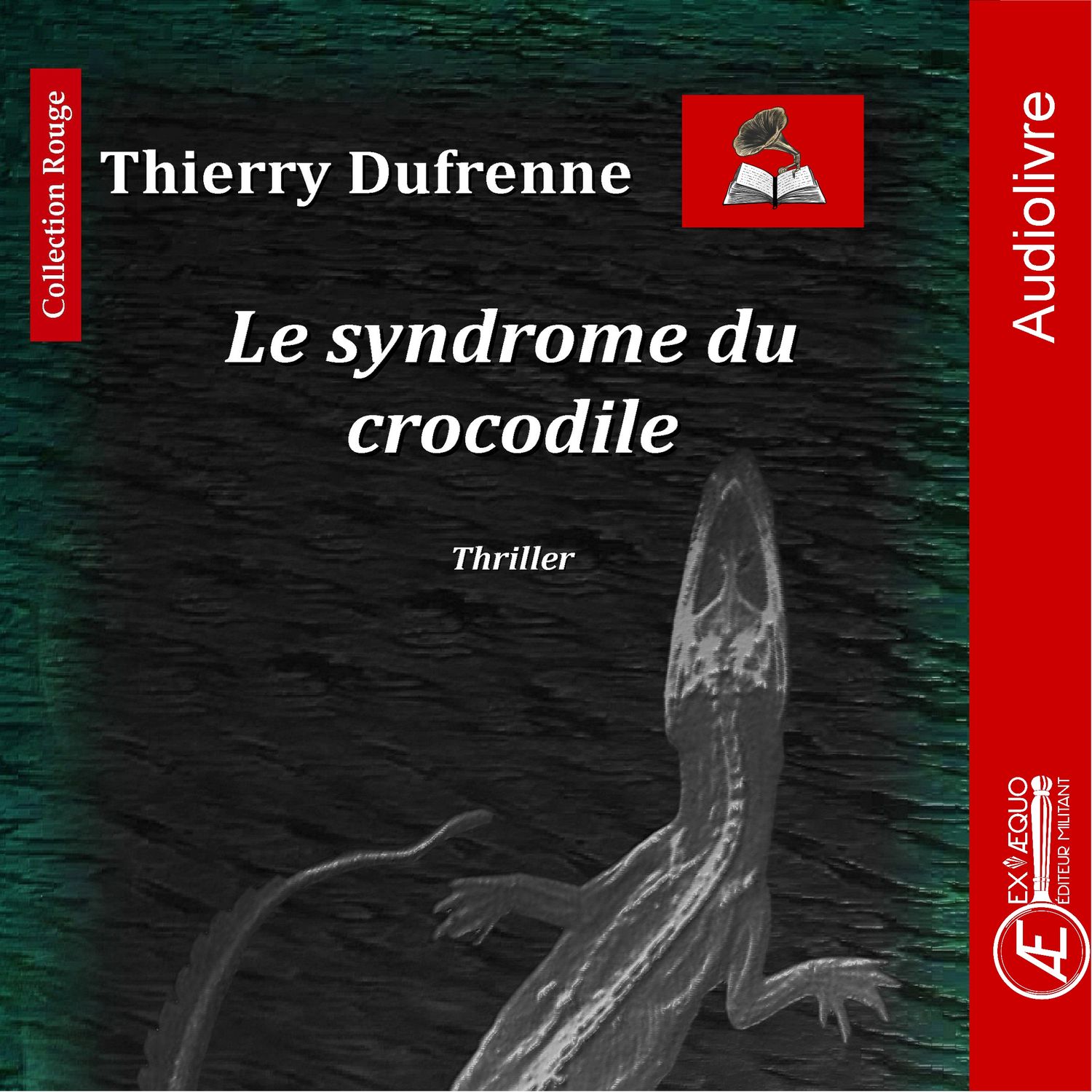 Le Syndrome du crocodile - Audiolivre Le Syndrome du crocodile - Audiolivre