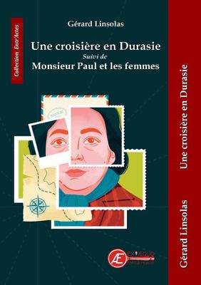 Une croisière en Durasie suivi de Monsieur Paul et les femmes