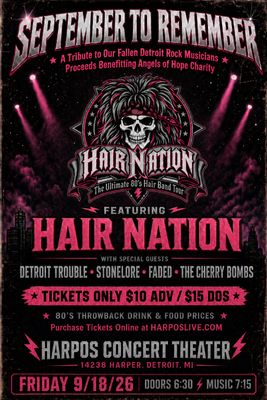 “SEPTEMBER TO REMEMBER” Featuring HAIR NATION wsg DETROIT TROUBLE, STONELORE, FADED, THE CHERRY BOMBS