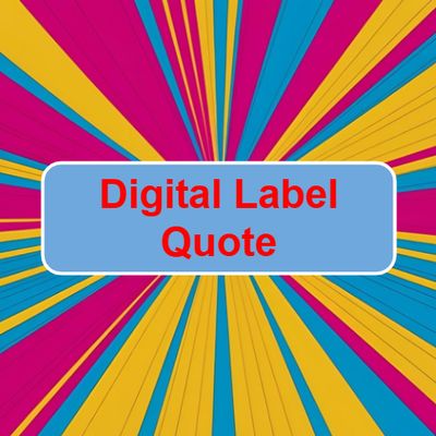 Digital Label Quote
