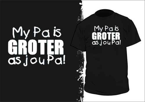 My Pa is GROTER as jou Pa