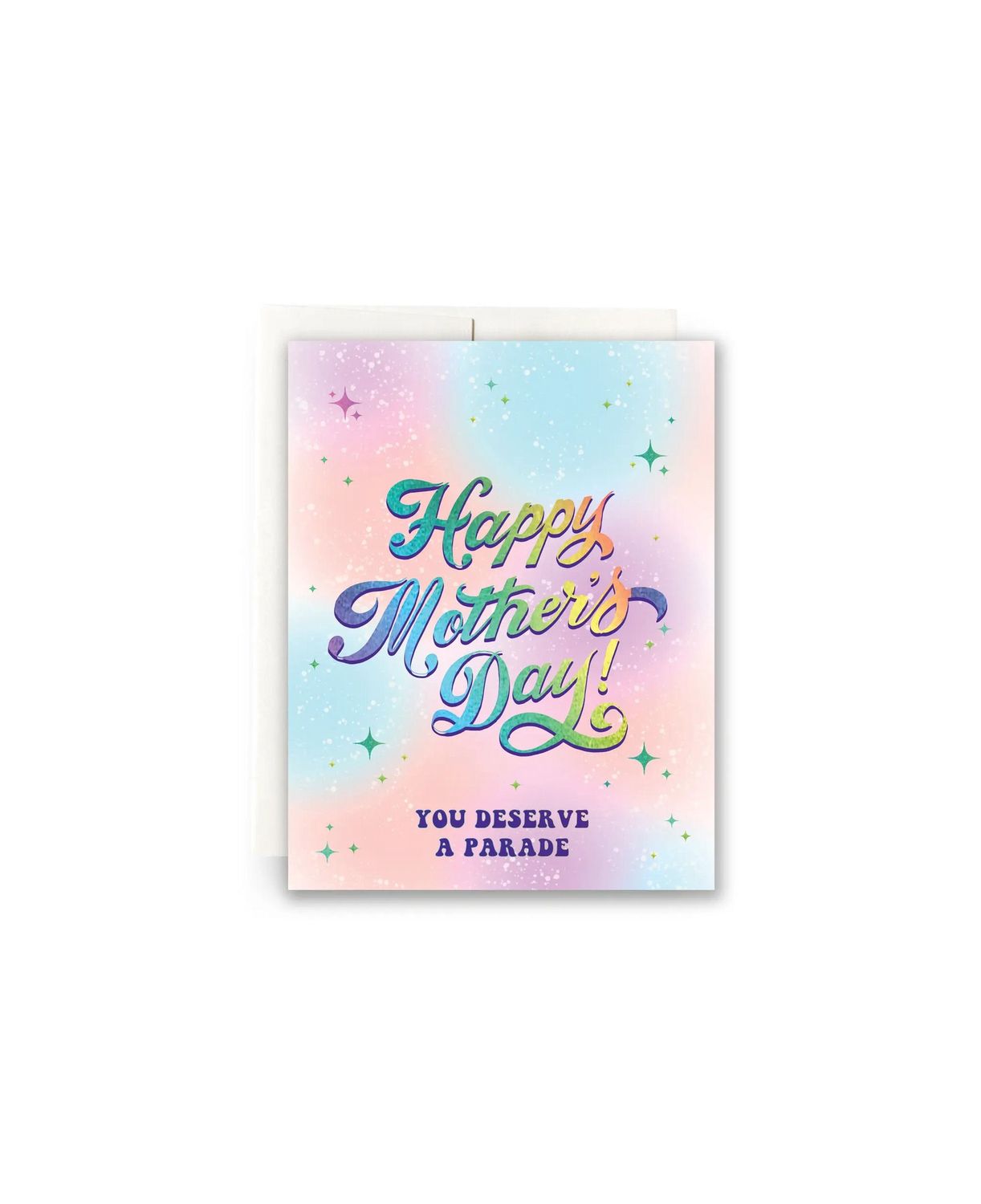 Happy Mother’s Day You Deserve A Parade Card