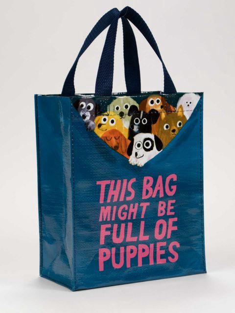 This Bag Might Be Full Of Puppies Handy Tote Bag