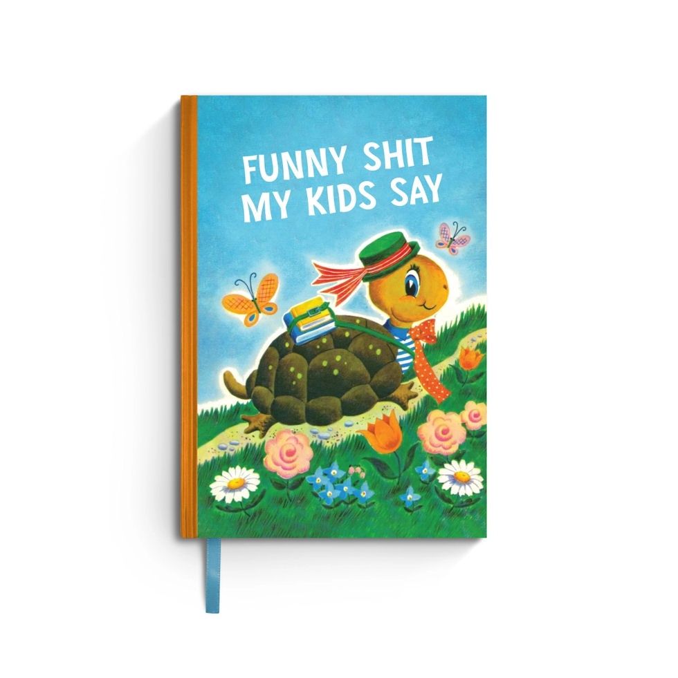 Funny Shit My Kids Say Journal