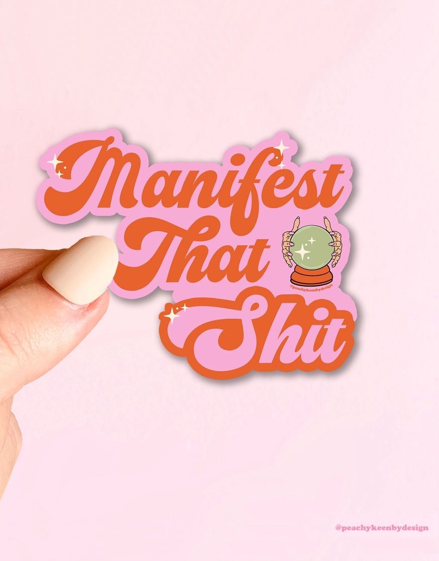 Manifest That Shit Pink Sticker