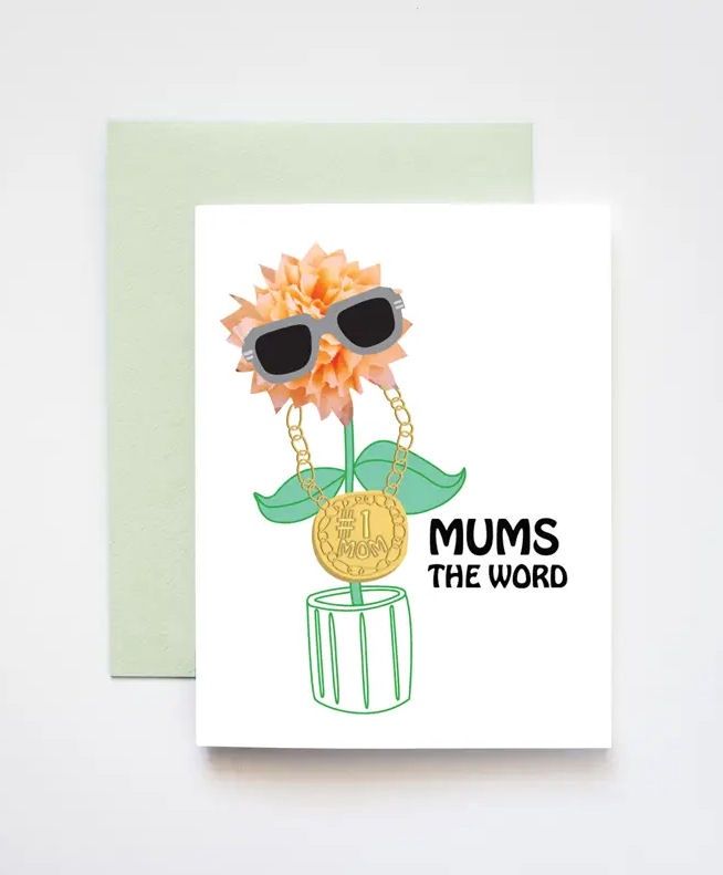 Mums The Word Card