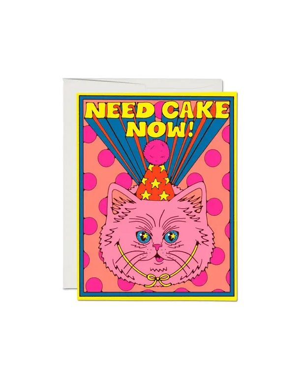 Need Cake Now Card