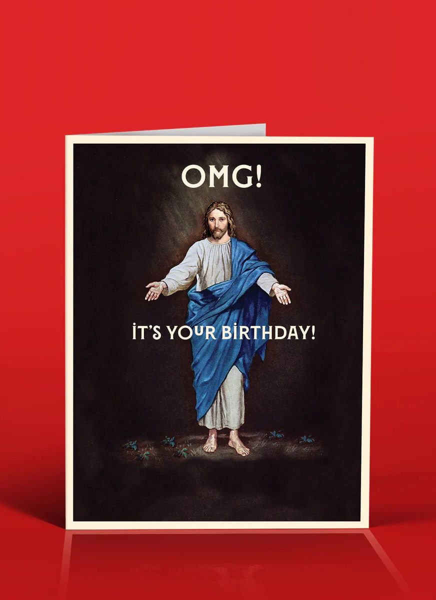 OMG! It&#39;s Your Birthday! Jesus Card