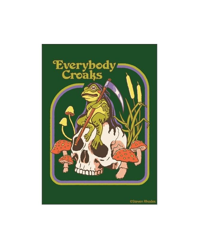 Everybody Croaks Steven Rhodes Magnet Magnet