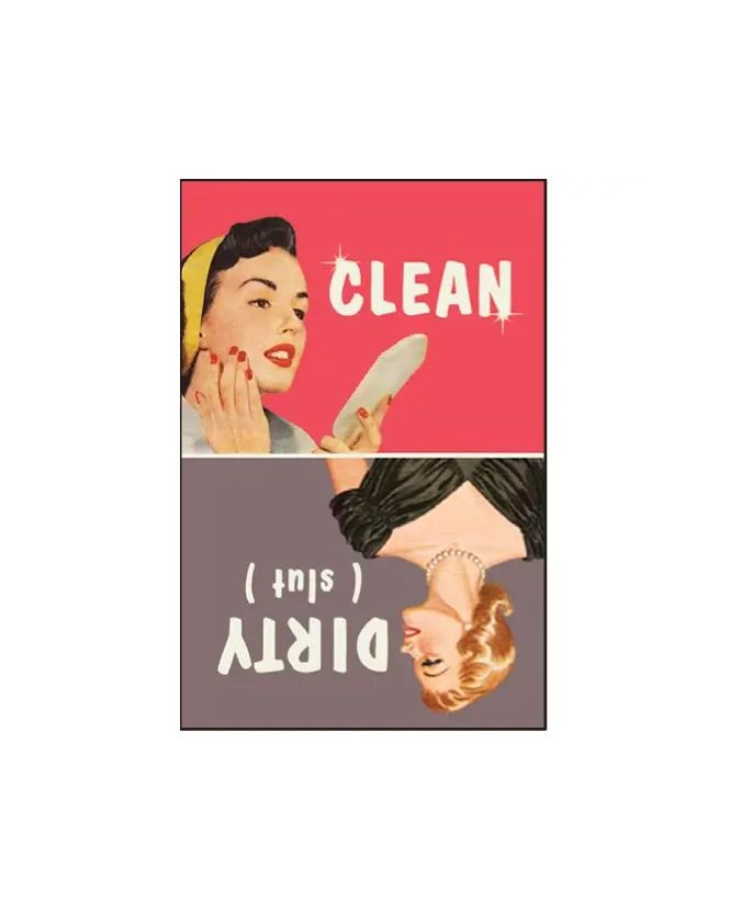 Clean Or Dirty Slut Magnet