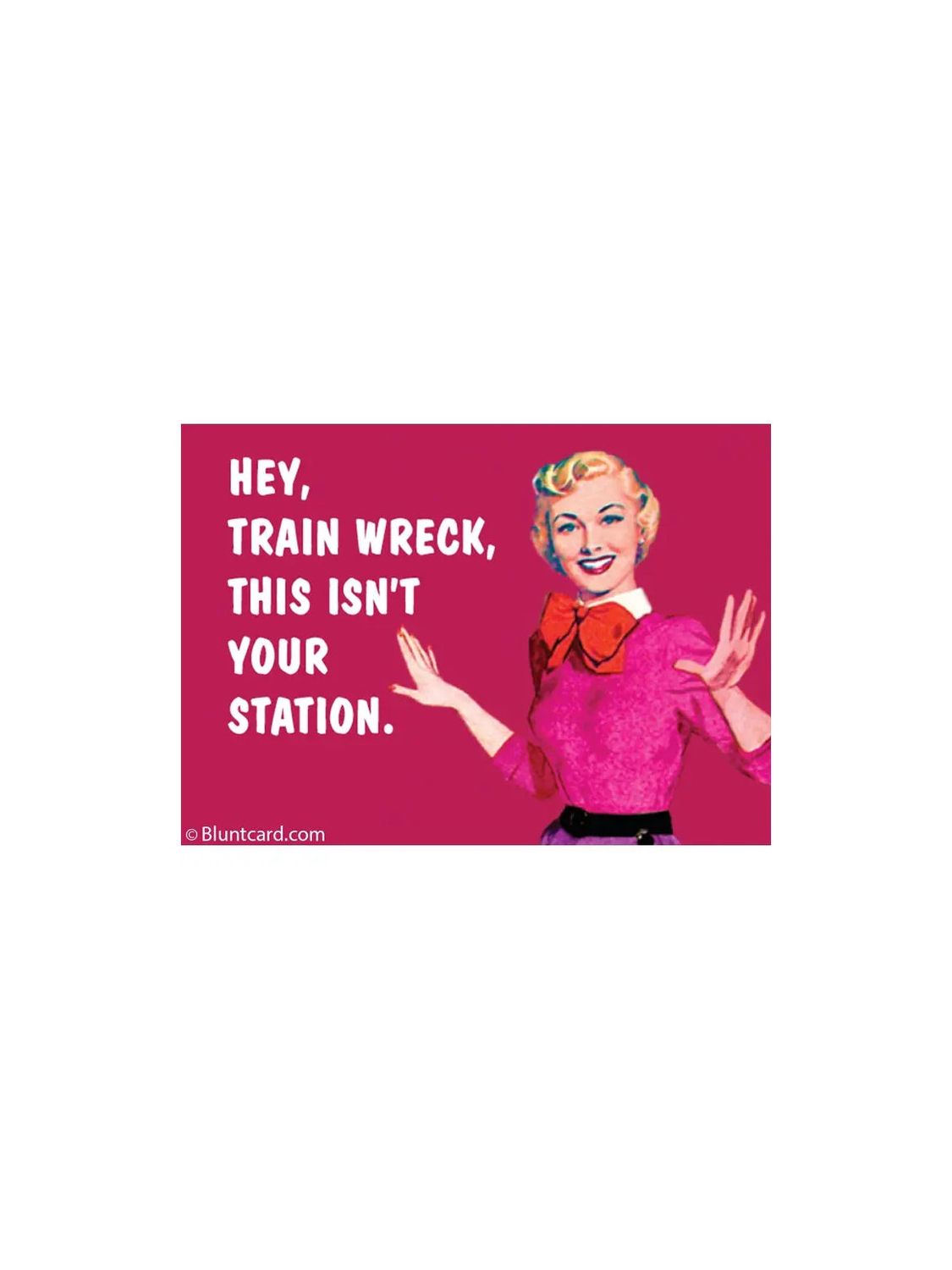 Hey, Train Wreck, This Isn&#39;t Your Station Magnet