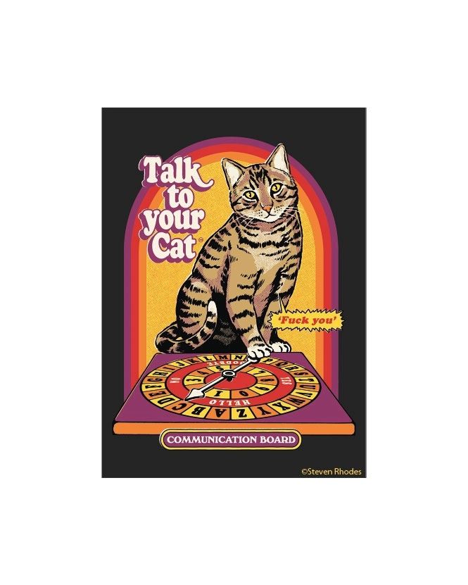 Talk To Your Cat Steven Rhodes Magnet