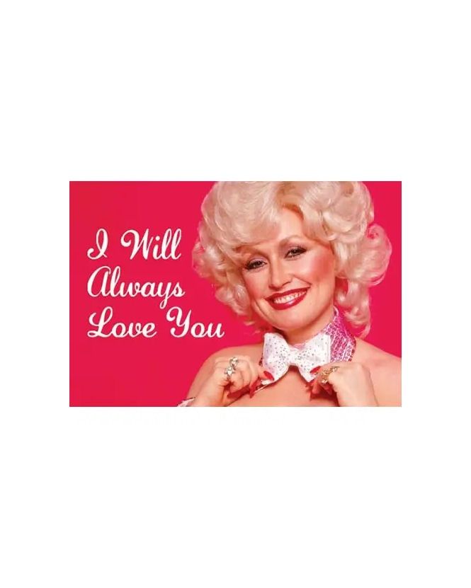 I Will Always Love You Dolly Parton Magnet