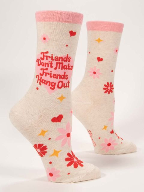 Friends Don’t Make Friends Hang Out Blue Q Women’s Socks