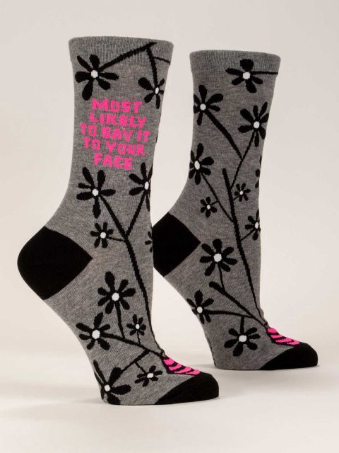 Most Likely To Say It To Your Face Blue Q Women&#39;s Socks
