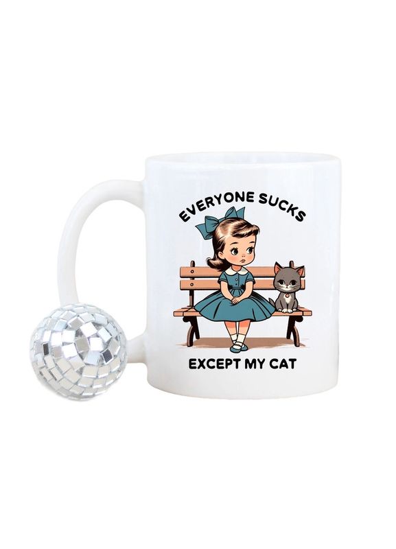 Everyone Sucks Except My Cat White Handle Mug