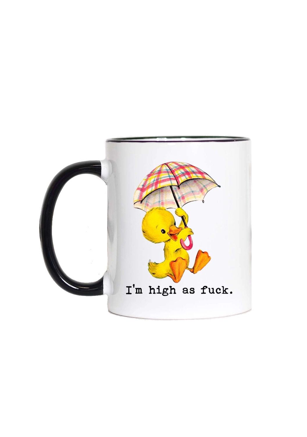 I’m High As Fuck Mug