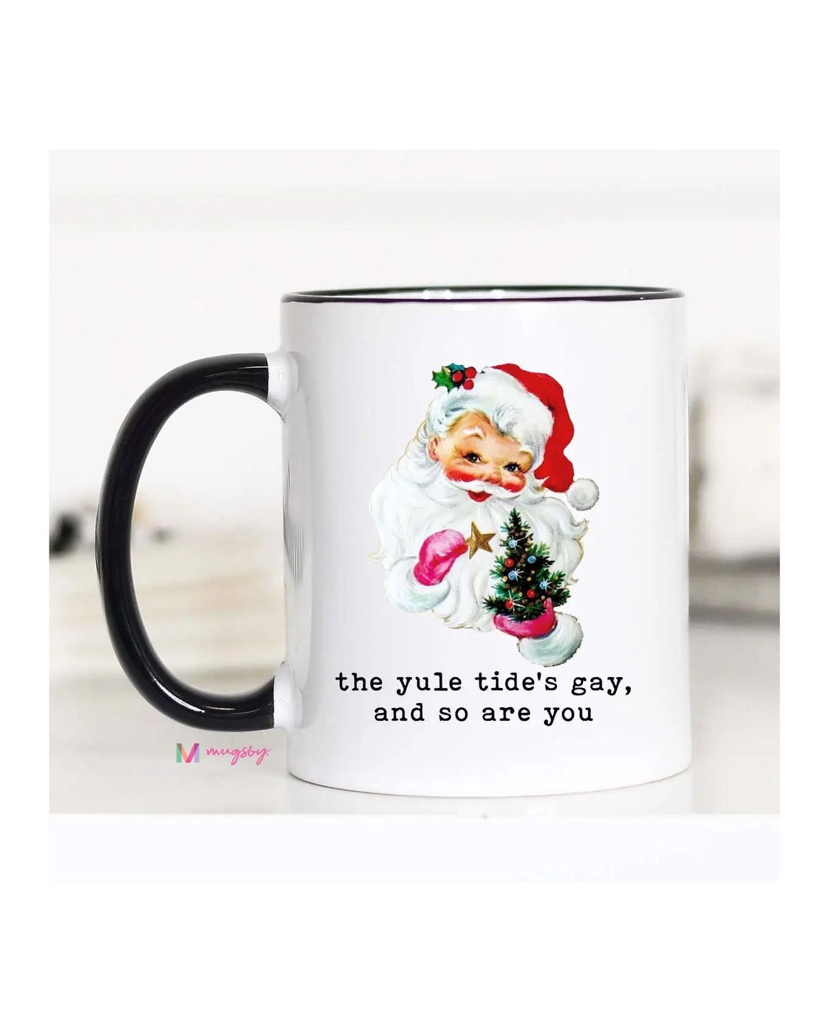 The Yule Tide’s Gay And So Are You Mug