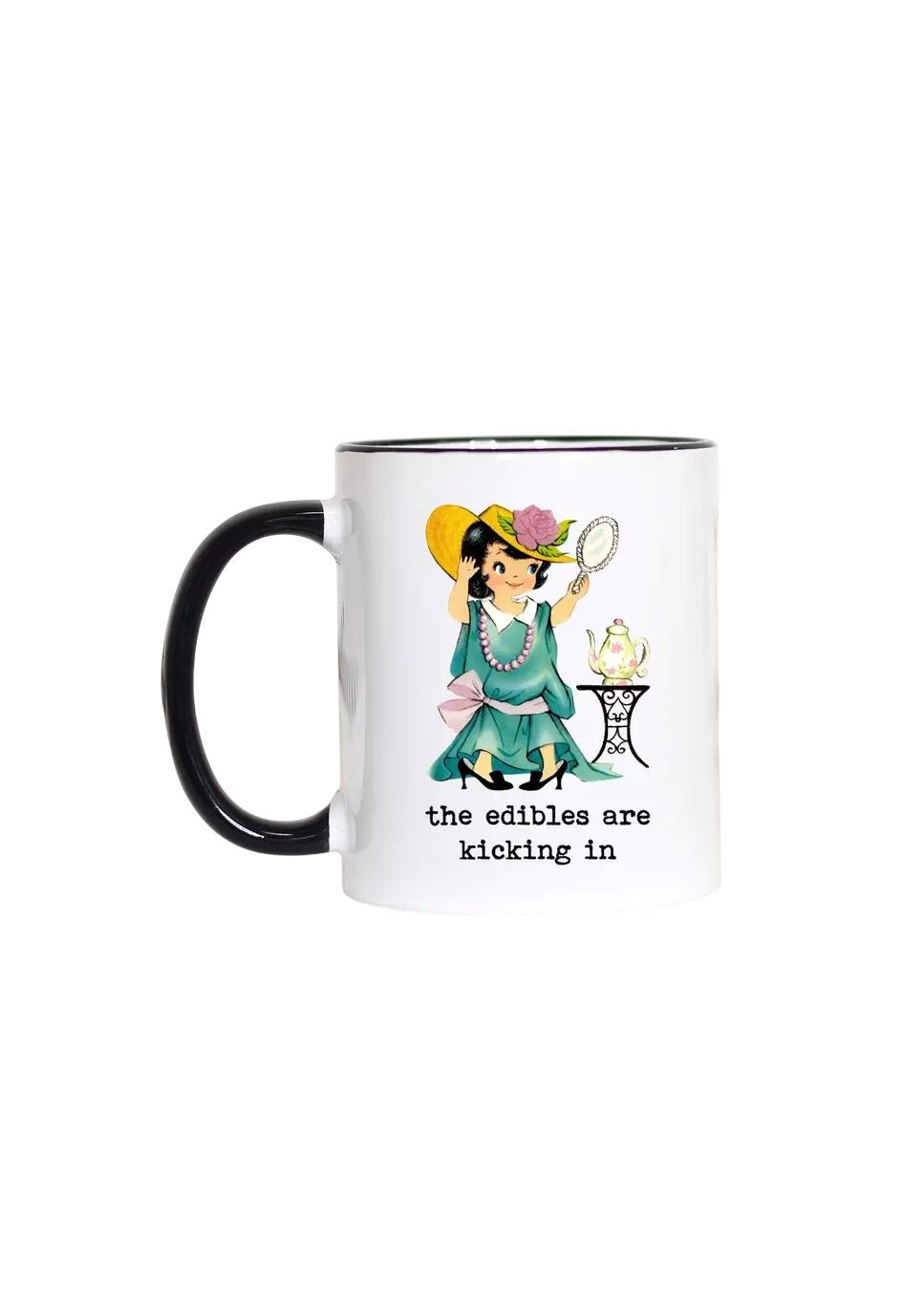 The Edibles Are Kicking In Black Handle Mug
