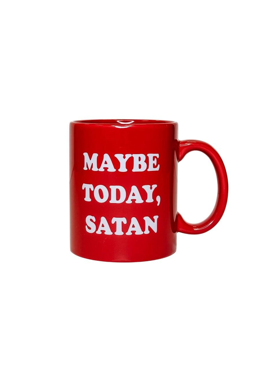 Maybe Today Satan Red Mug