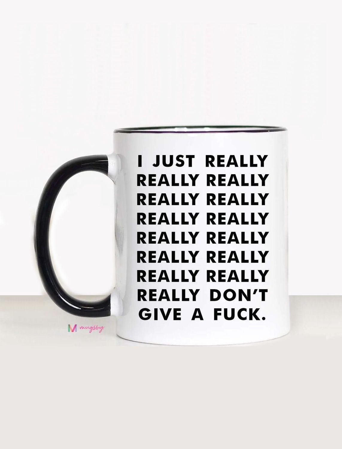I Just Really Don’t Give A Fuck Mug