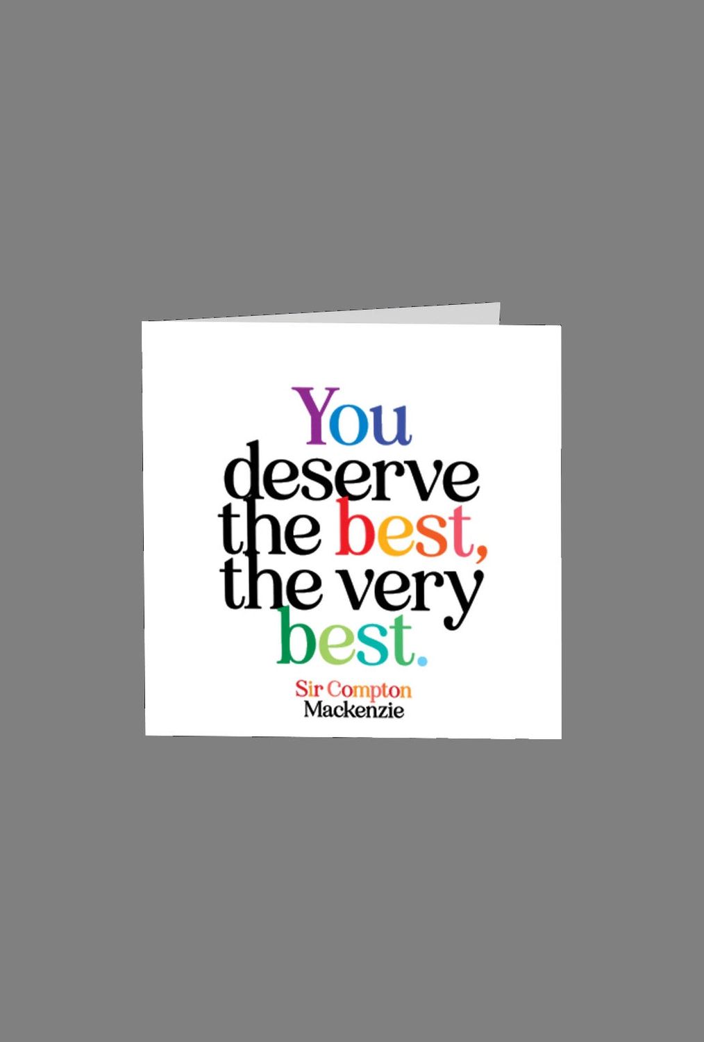 You Deserve The Best The Very Best Card