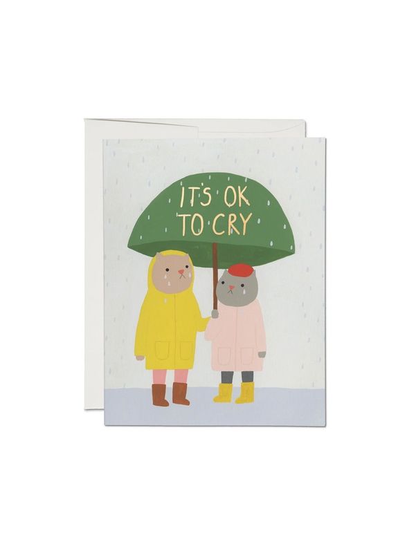 It’s Ok To Cry Sympathy Card
