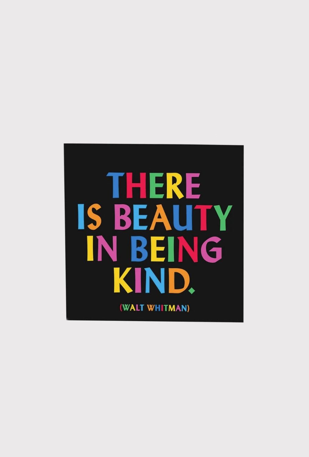 There Is Beauty In Being Kind Card