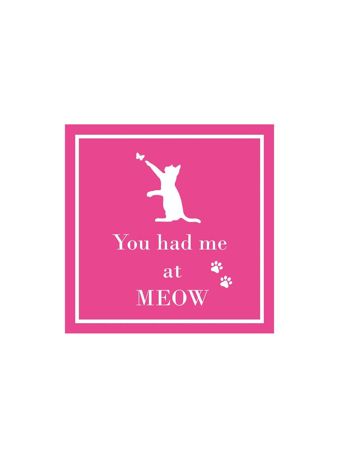You Had Me At Meow Beverage Napkins