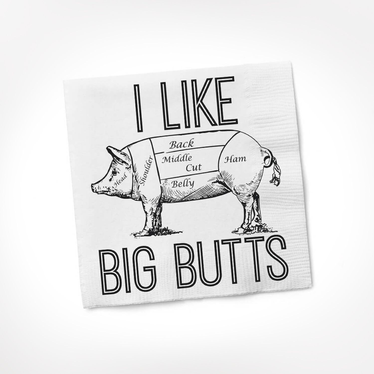 I Like Big Butts Beverage Napkins