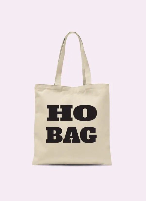 Ho Bag Tote Bag