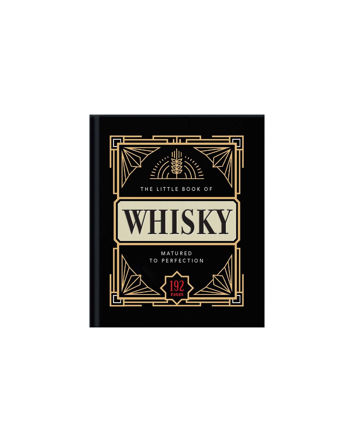 The Little Book of Whisky: Matured to Perfection-A Fine Blend of Whisky Facts, Stats, Quotes And Quips Hardcover Book